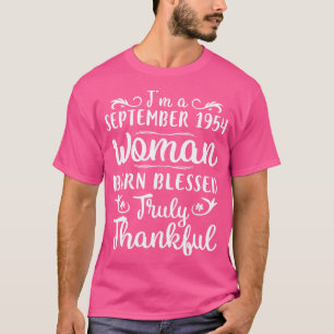 Happy Birthday To Me You Im A September 1954 Woman T-Shirt