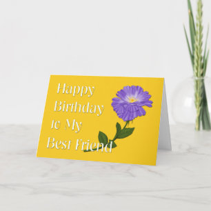 Happy Birthday to My Best Friend, Purple Flower Card
