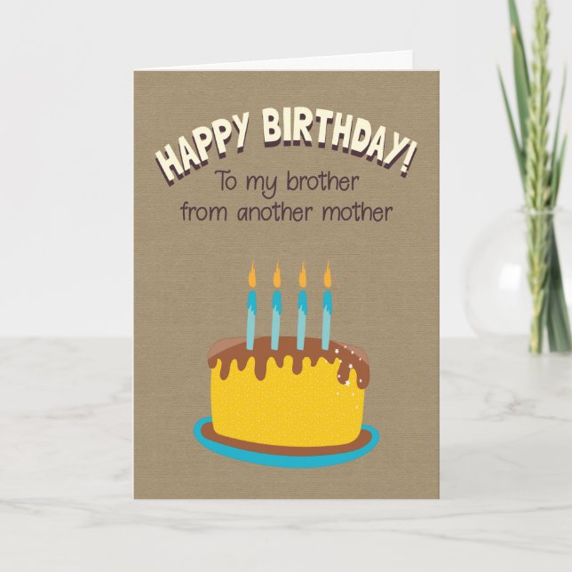 Happy Birthday To My Brother From Another Mother Card (Front)