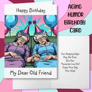 Happy Birthday to my Dear Old Friend Card