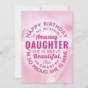 Happy BIrthday to my Incredibly Amazing Daughter Card