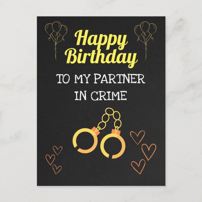Happy Birthday to my Partner in Crime!  Postcard (Front)