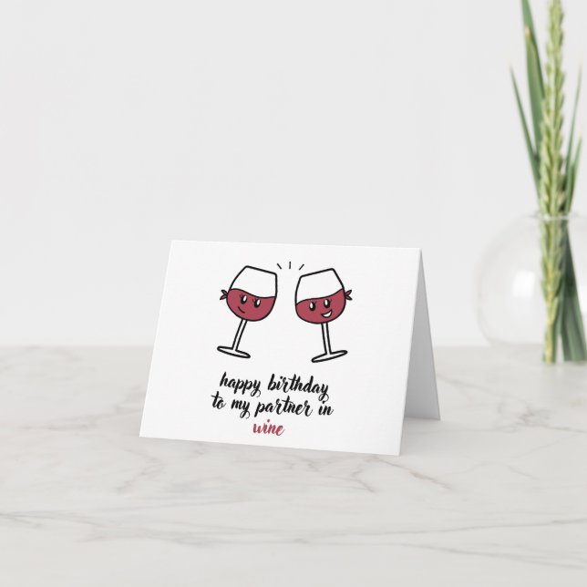 Happy birthday to my partner in wine card (Front)
