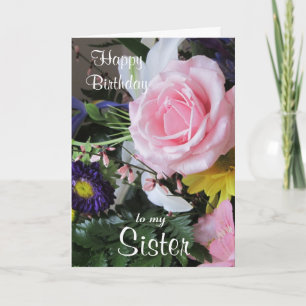Happy Birthday to my Sister-Pink Rose bouquet. Card