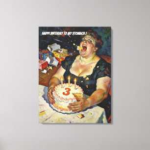Happy Birthday to My Stomach – A Gluttony Portrait Canvas Print