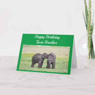 HAPPY BIRTHDAY TO MY **TWIN BROTHER** CARD