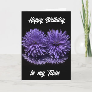 **HAPPY BIRTHDAY TO MY TWIN** CARD