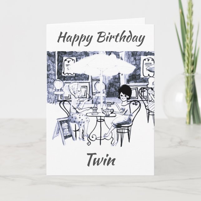 HAPPY BIRTHDAY ***TO MY TWIN*** CARD (Front)