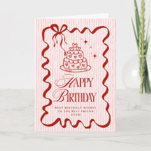 Happy Birthday to the best friend ever! Card