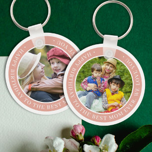 Happy Birthday to the Best Mom Ever Photo Peach Key Ring