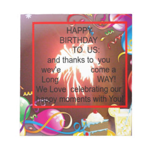 Happy Birthday to Us Art Print Notepad