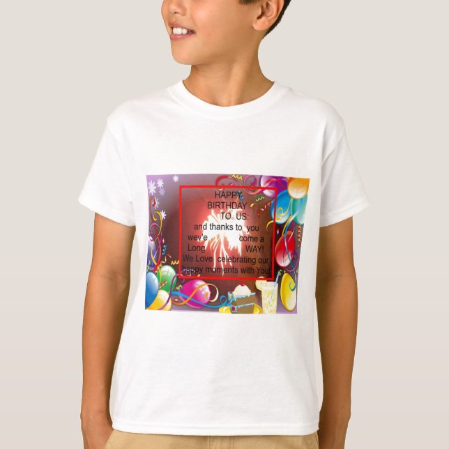 Happy Birthday to Us Art Print T-Shirt (Front)