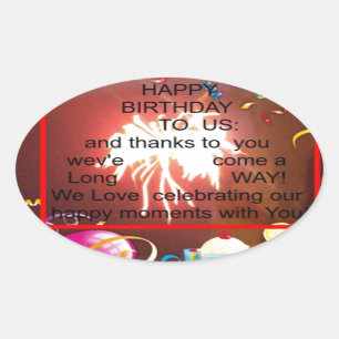 Happy Birthday To us Oval Sticker