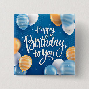 Happy Birthday to You 15 Cm Square Badge