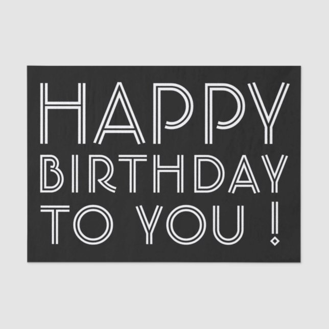 "Happy Birthday To You!" Black & White Tissue Paper (Front)