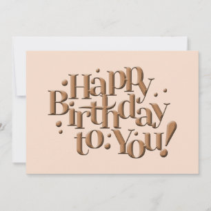 Happy Birthday To You Card