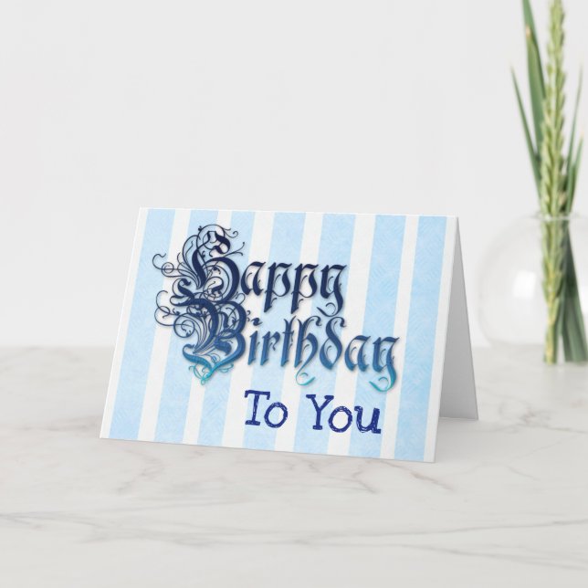 Happy Birthday to you Card Blue Mens or Boys (Front)