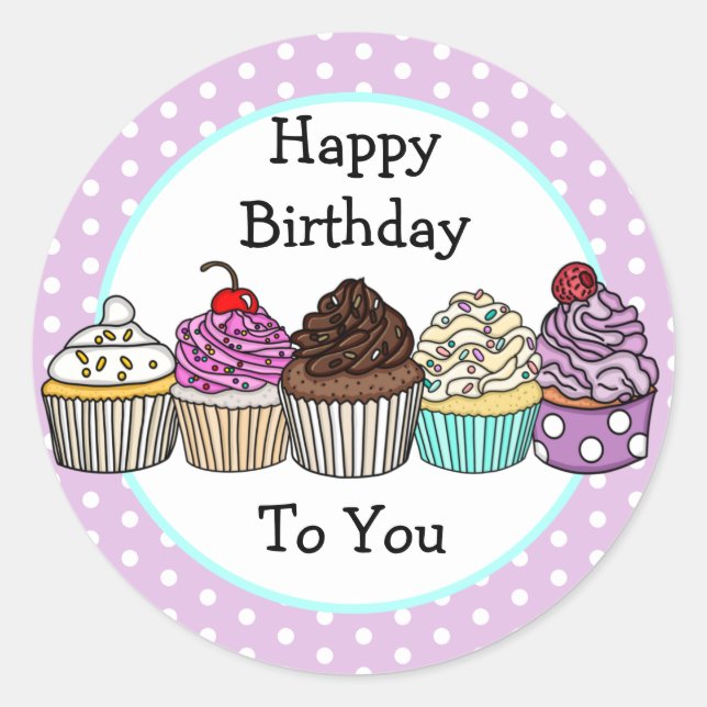 Happy Birthday to You | Cupcakes Classic Round Sticker (Front)