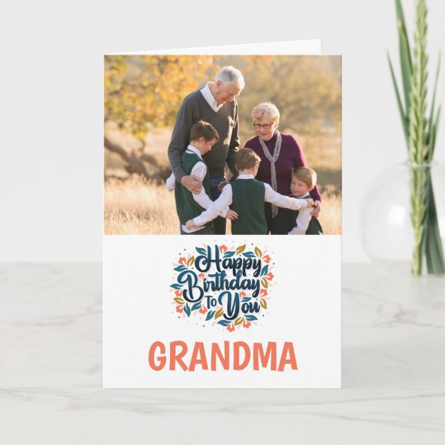 Happy Birthday to you Grandma Photo Card (Front)