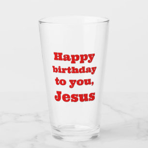 Happy birthday to you, Jesus, Christmas gift Glass