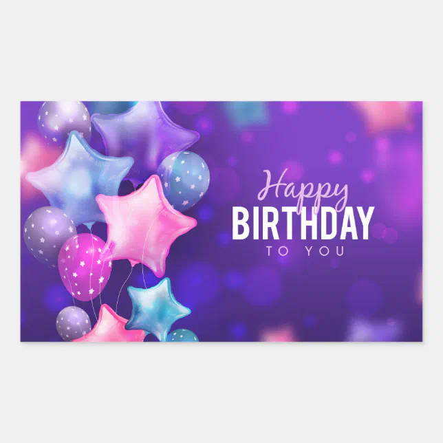 Birthday Sticker Rectangular Happy Birthday to You Rectangular Sticker | Zazzle