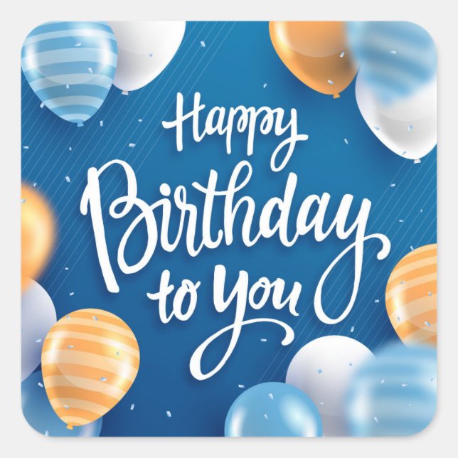 Happy Birthday to You Square Sticker (Front)
