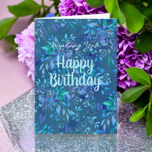 Happy Birthday Today and Always Blue Teal Floral  Card