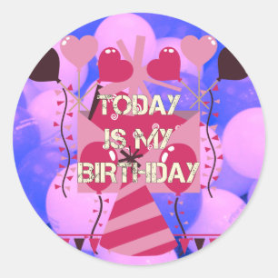 Happy Birthday Today is my Birthday Blue Balloons Classic Round Sticker