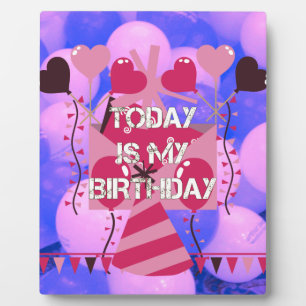 Happy Birthday Today is my Birthday Blue Balloons Plaque