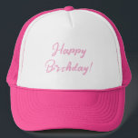 Happy Birthday! Trucker Hat<br><div class="desc">Give this gift to the birthday person last for each birthday</div>