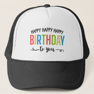 happy birthday trucker hat
