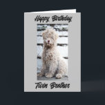 **HAPPY BIRTHDAY TWIN BROTHER**  CARD<br><div class="desc">THANK YOU SO MUCH FOR STOPPING BY ONE OF MY EIGHT STORES!!!!</div>