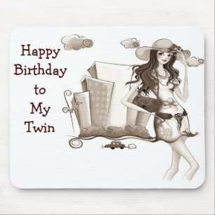 HAPPY BIRTHDAY TWIN SISTER=MOUSEPAD MOUSE MAT