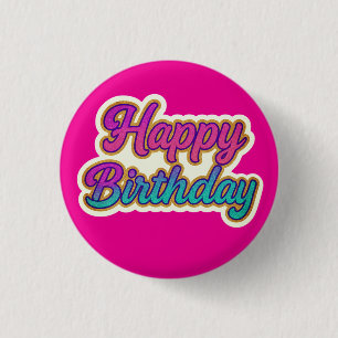 Happy Birthday Typography Design in Pink, Purple a 3 Cm Round Badge