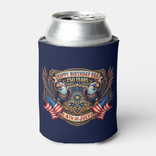 Happy Birthday USA 250 Years Patriotic Eagles Can Cooler