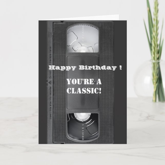 Happy Birthday VHS Cassette You're a Classic Card (Front)