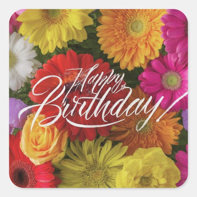 Happy Birthday Vibrant Colourful Spring Flowers Square Sticker (Front)