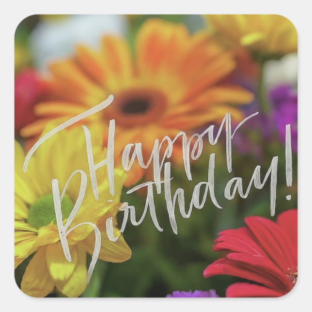Happy Birthday Vibrant Colourful Spring Flowers Square Sticker (Front)