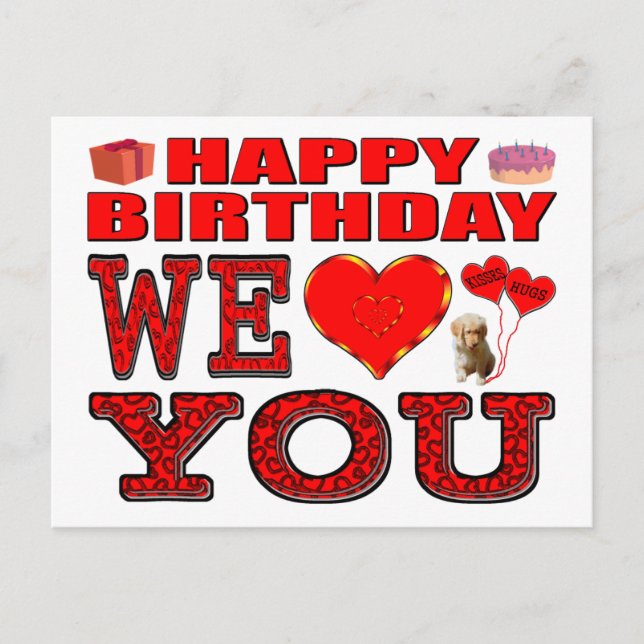 Happy Birthday We Love You Postcard (Front)