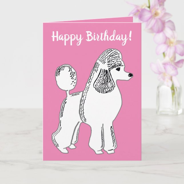 Happy Birthday! White Standard Poodle Pink Card (Orchid)
