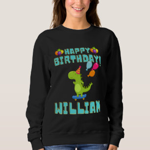 Happy Birthday Wiliam Funny Bithday Boys Sweatshirt