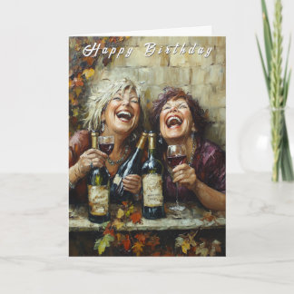 Happy Birthday Wine Bottles Funny Laughing Ladies  Card