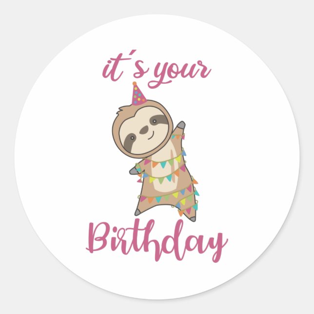 Happy Birthday Wishes To You Sloth Cute Classic Round Sticker (Front)