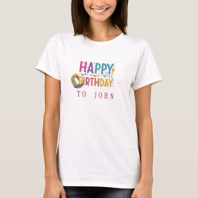 "Happy Birthday Wishing T-Shirt - Celebrate  Style (Front)
