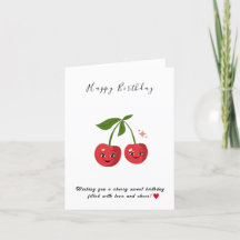 Happy Birthday Wishing you a cherry sweet birthday