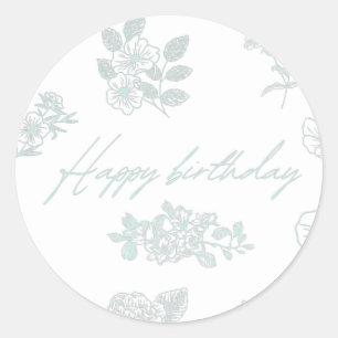 Happy birthday with floral background- light blue classic round sticker
