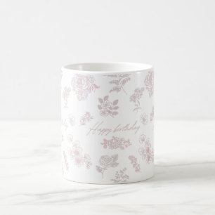 Happy birthday with floral background- pink coffee mug