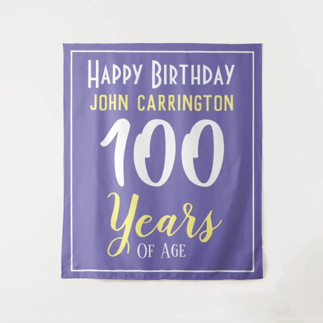 Happy Birthday with Name & Age 100 Years Tapestry (Front)