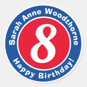 Happy Birthday with Name & Age 8 Classic Round Sticker