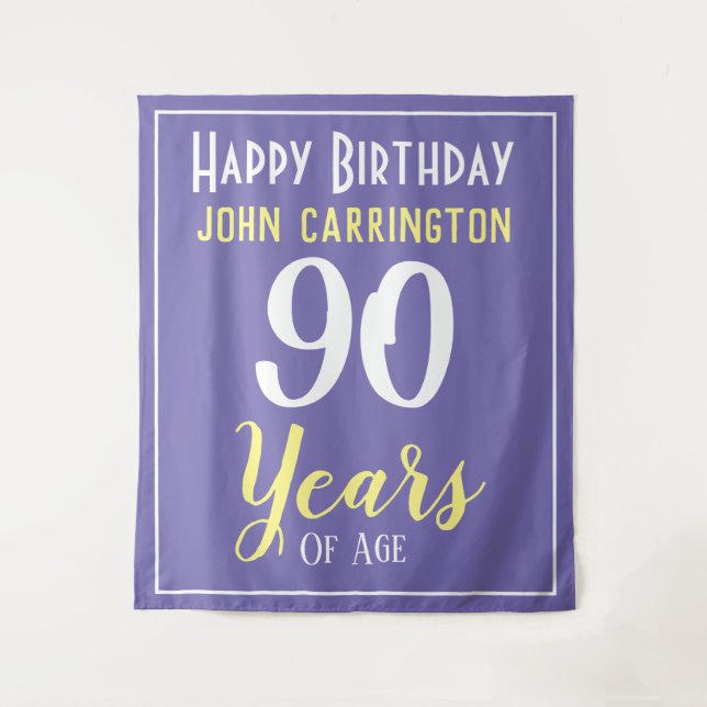 Happy Birthday with Name & Age 90 Years Tapestry (Front)